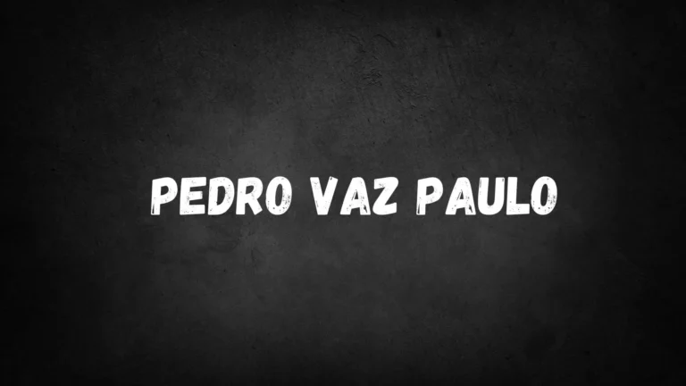 Who is Pedro Vaz Paulo? Discover His Visionary Impact